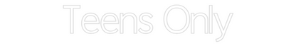 CN LED NEON: Teens Only