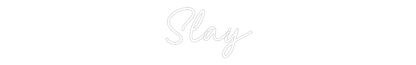 CN LED NEON: Slay