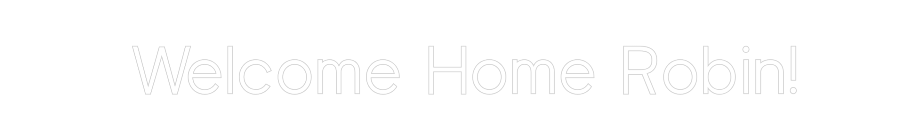 CN LED NEON:  Welcome Home...