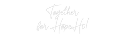 CN LED NEON: Together
for...
