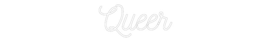 CN LED NEON: Queer
