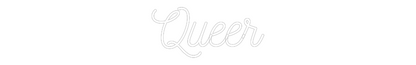 CN LED NEON: Queer