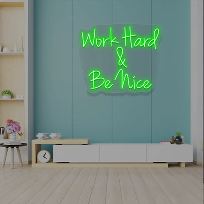 Work Hard & Be Nice Neon Sign in Green color