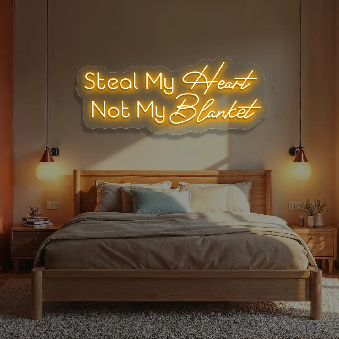 Steal My Heart Not My Blanket Neon Sign in Orange color