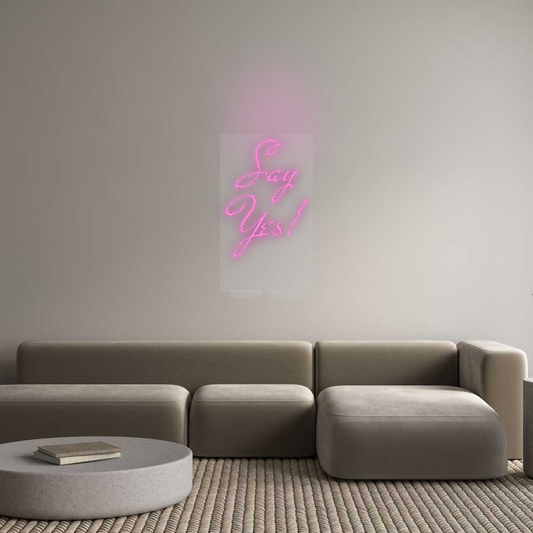CN LED NEON: Say
Yes!