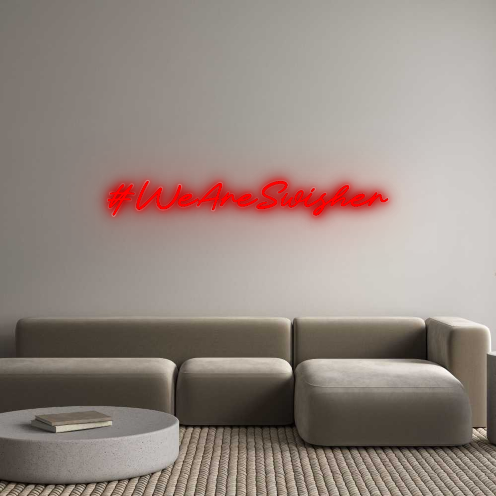 CN LED NEON: #WeAreSwisher
