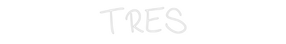 CN Name Neon: TRES
