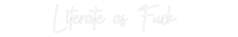 CN LED NEON: Literate as F...