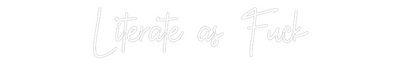 CN LED NEON: Literate as F...