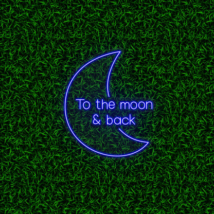 To The Moon And Back Neon Sign