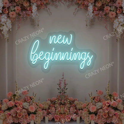 New Beginnings Neon Sign