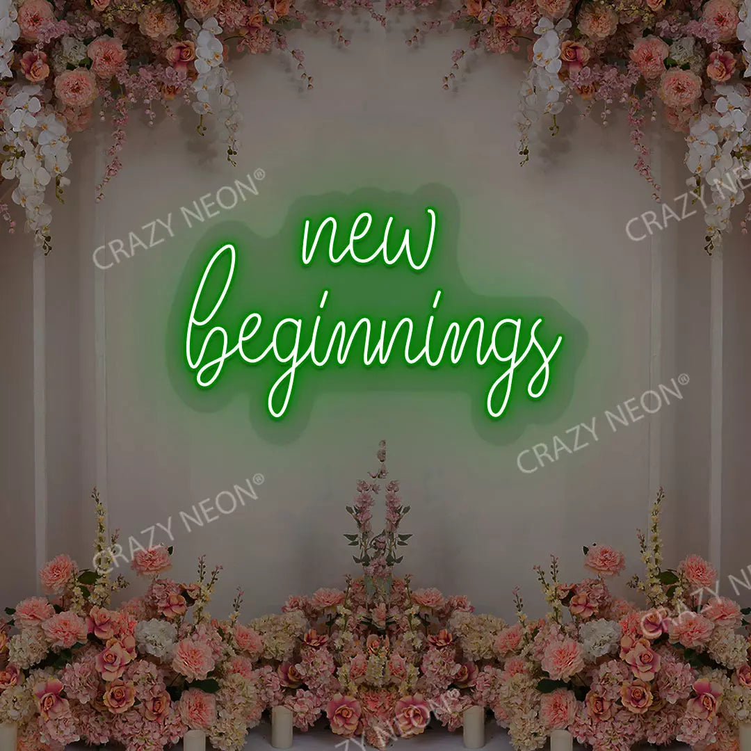 New Beginnings Neon Sign