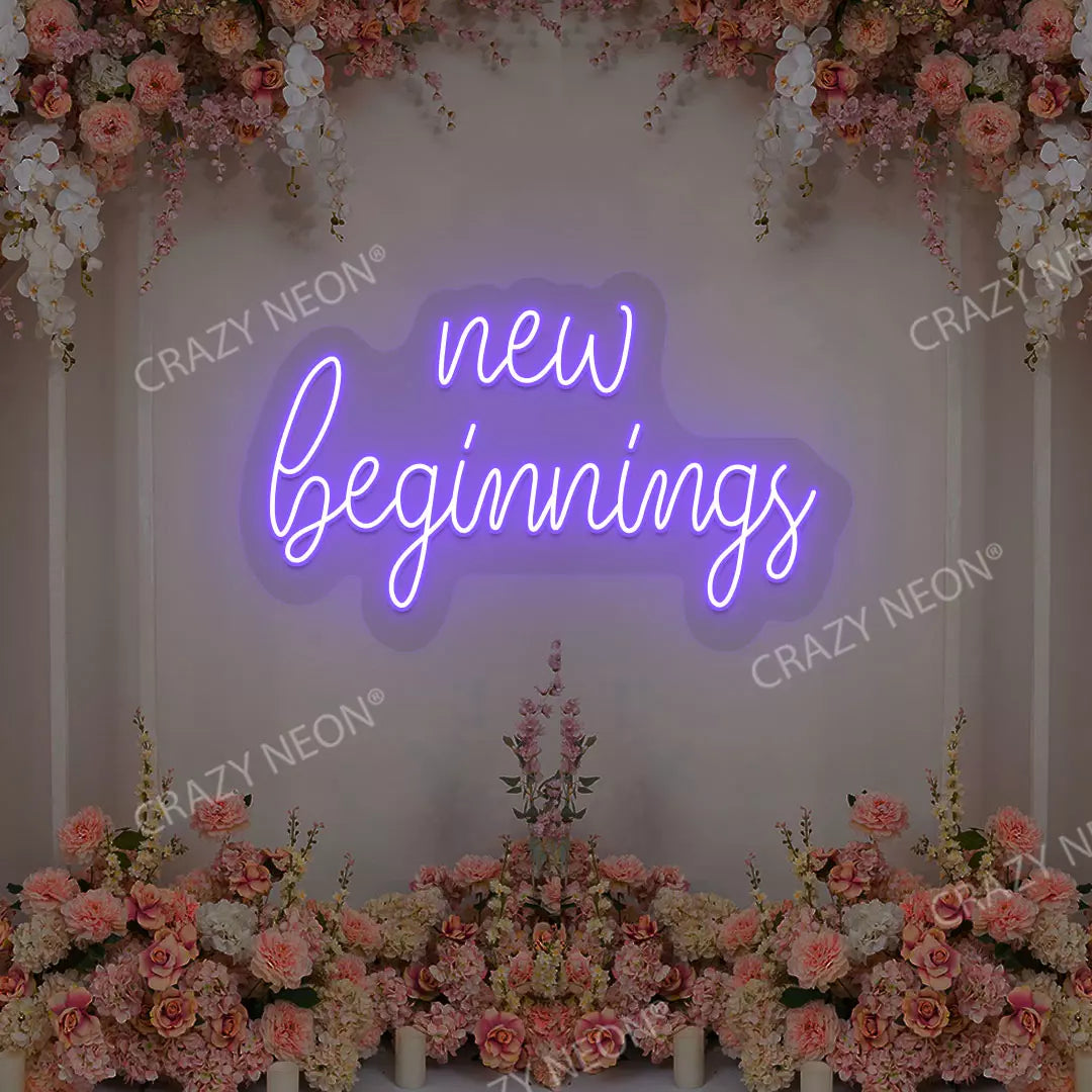 New Beginnings Neon Sign