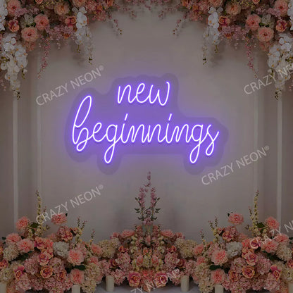 New Beginnings Neon Sign