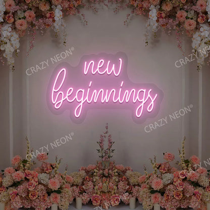 New Beginnings Neon Sign