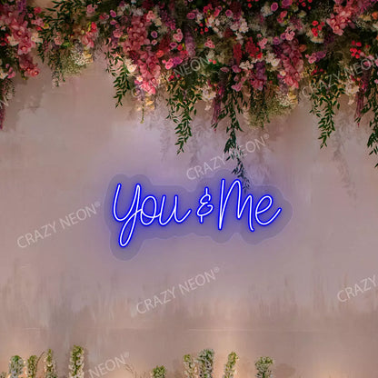 You & Me Neon Sign