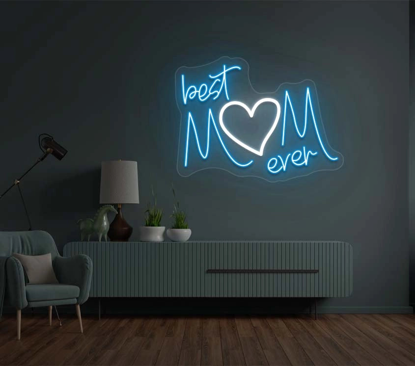 Best Mom Ever Neon Sign | Ice Blue 