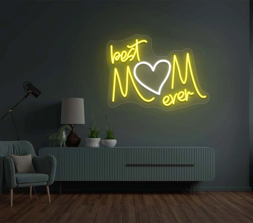 Best Mom Ever Neon Sign | yellow 