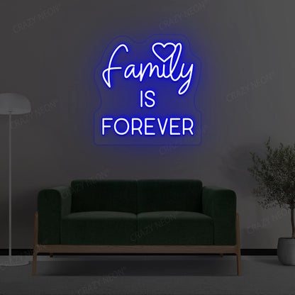 Family Is Forever Neon Sign | Blue