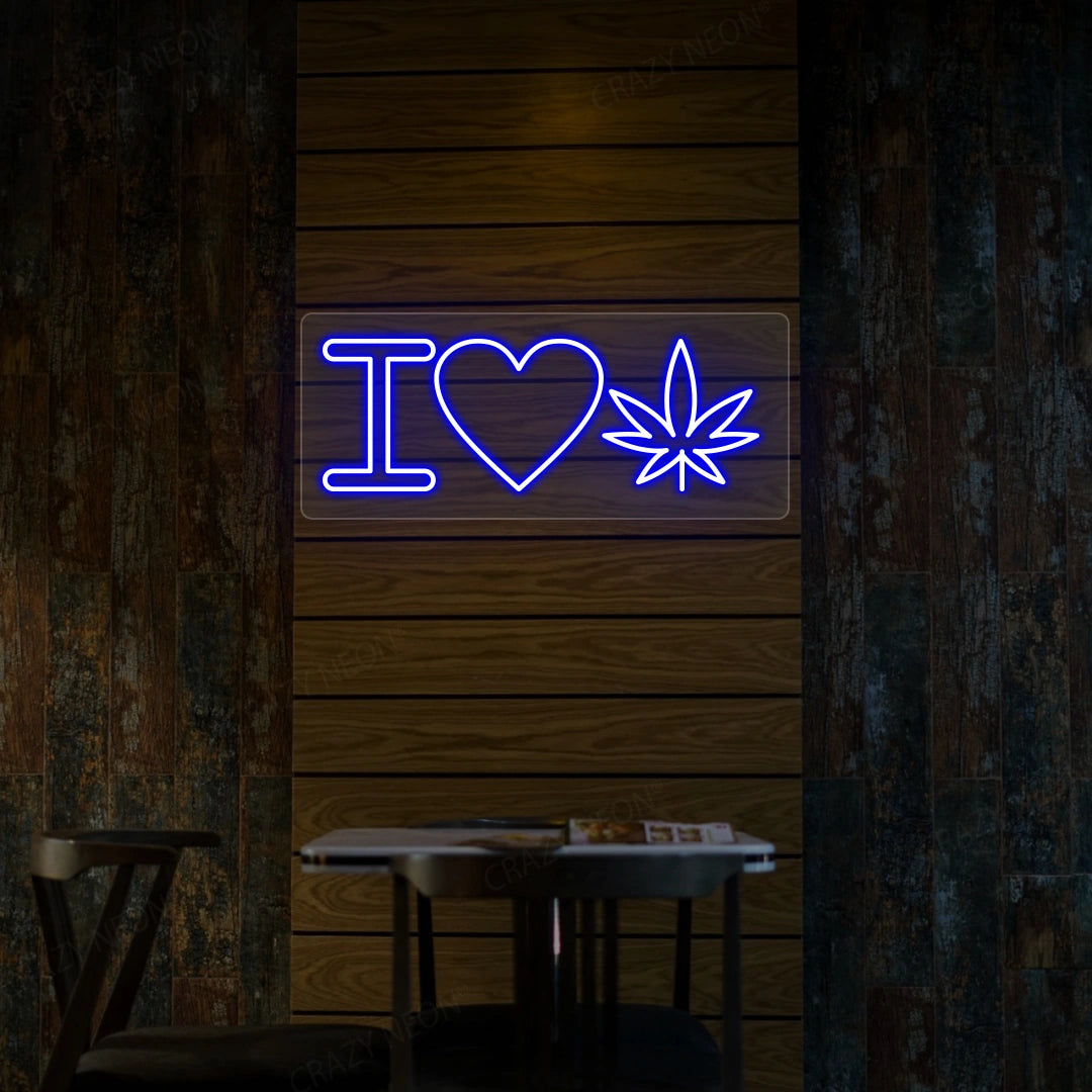 I Love Weed Neon Sign | blue