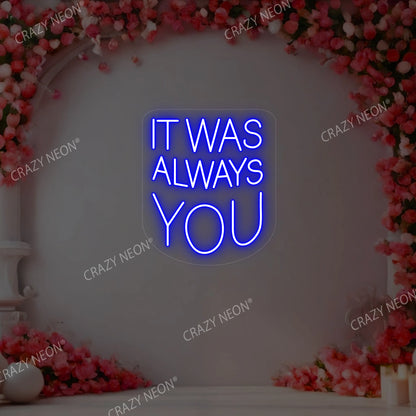 It Was Always You Sign | CNUS000187