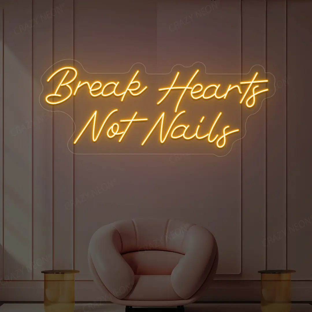 Break Hearts Not Nails Neon Sign | Orange