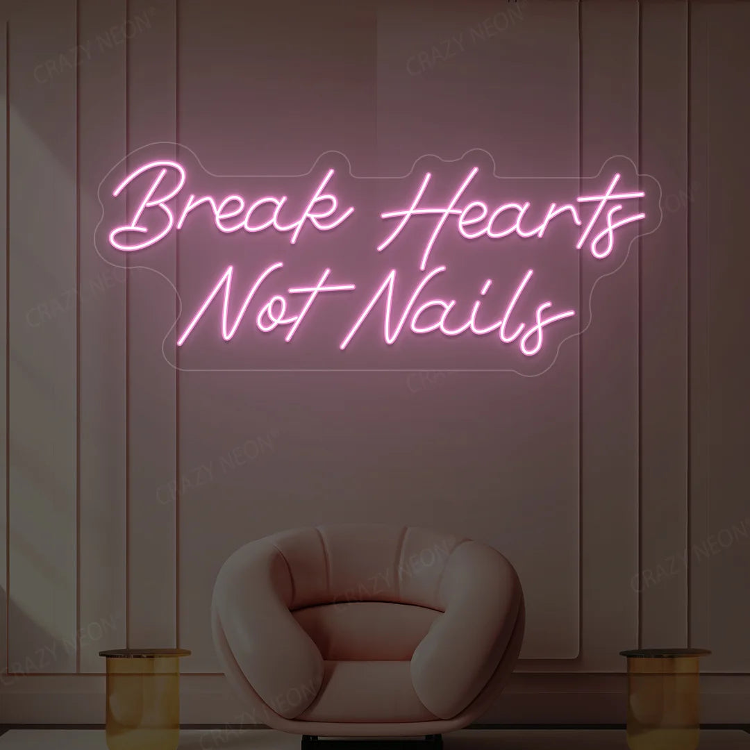 Break Hearts Not Nails Neon Sign | Pink