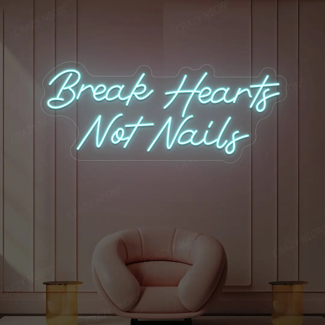 Break Hearts Not Nails Neon Sign | Iceblue