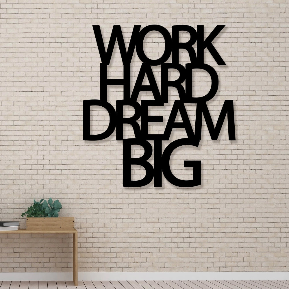 Work Hard Dream Big Metal Sign