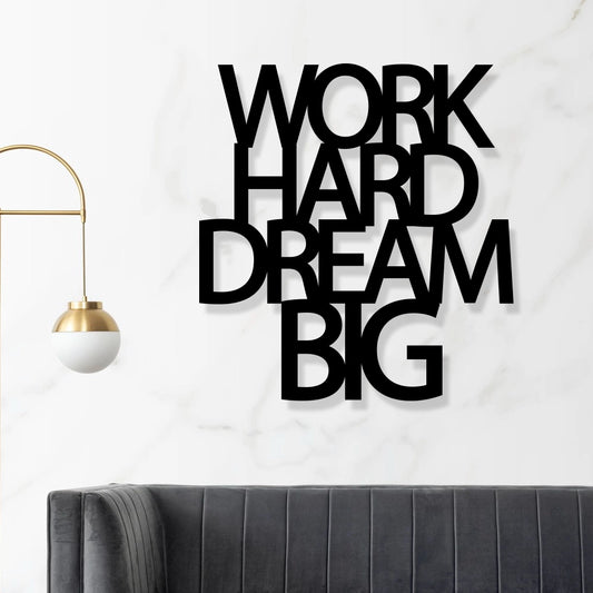 Work Hard Dream Big Metal Sign