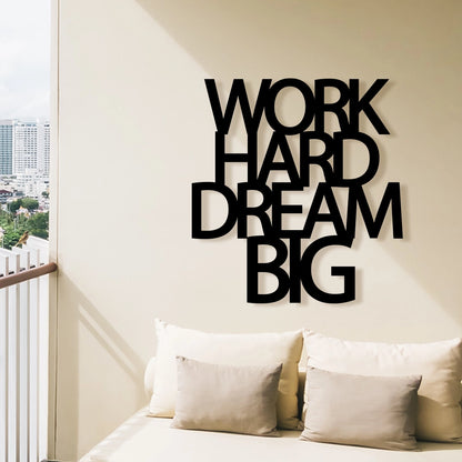 Work Hard Dream Big Metal Sign