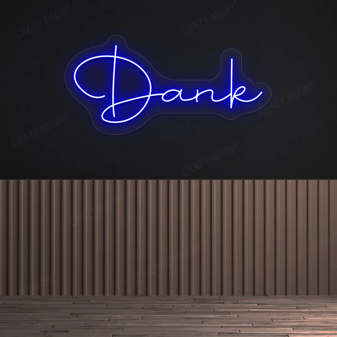 Dank Sign Dank LED Neon Sign | CRAZY NEON® – Crazy Neon
