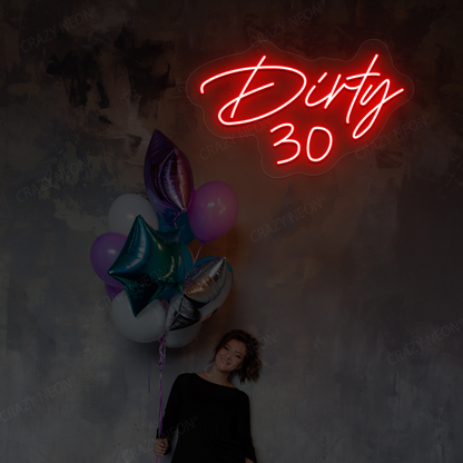 Dirty 30 Neon Sign | Red
