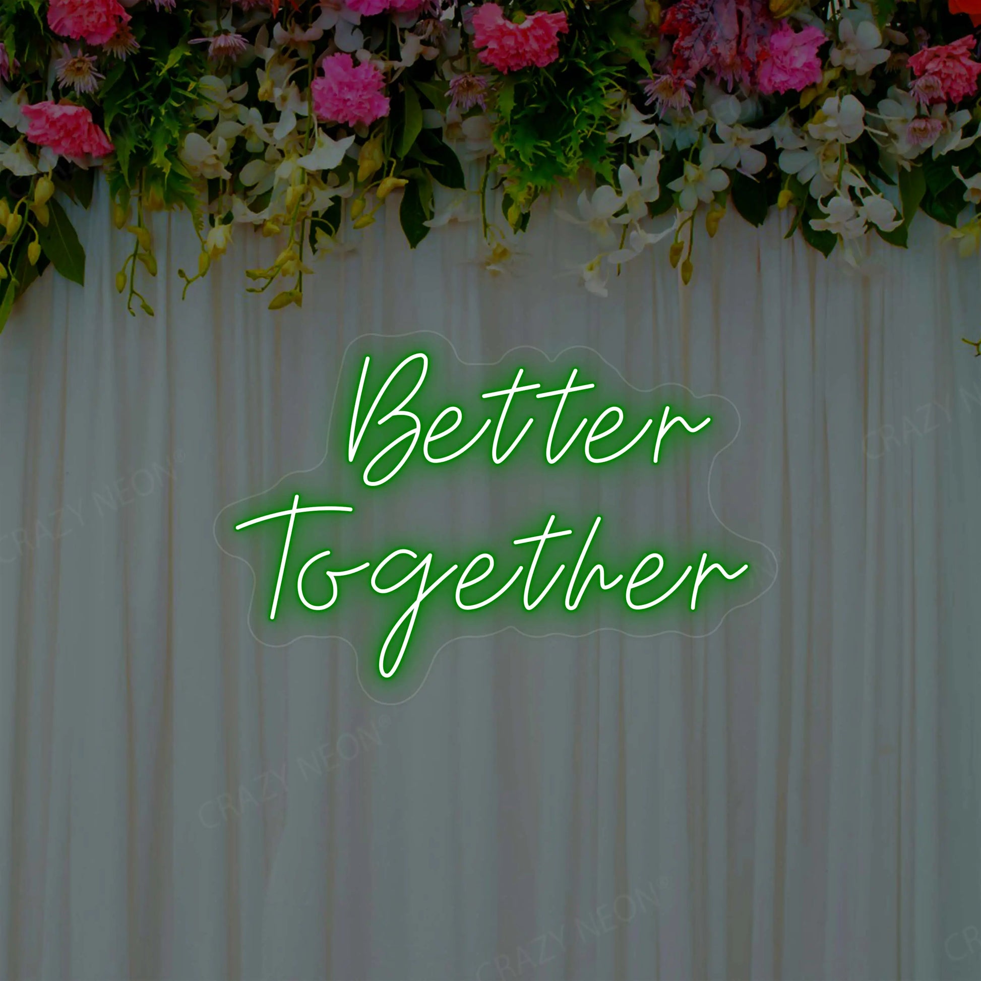 Better Together Neon Sign | Green