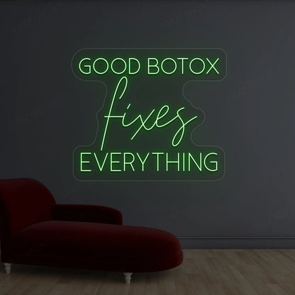 Good Botox Fixes Everything Neon Sign | Green