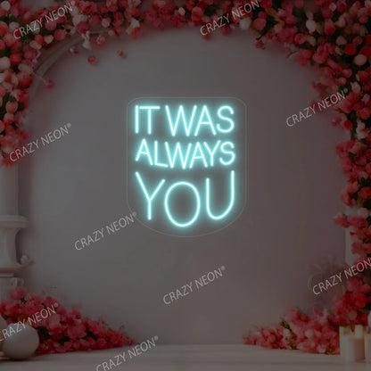 It Was Always You Sign | CNUS000187