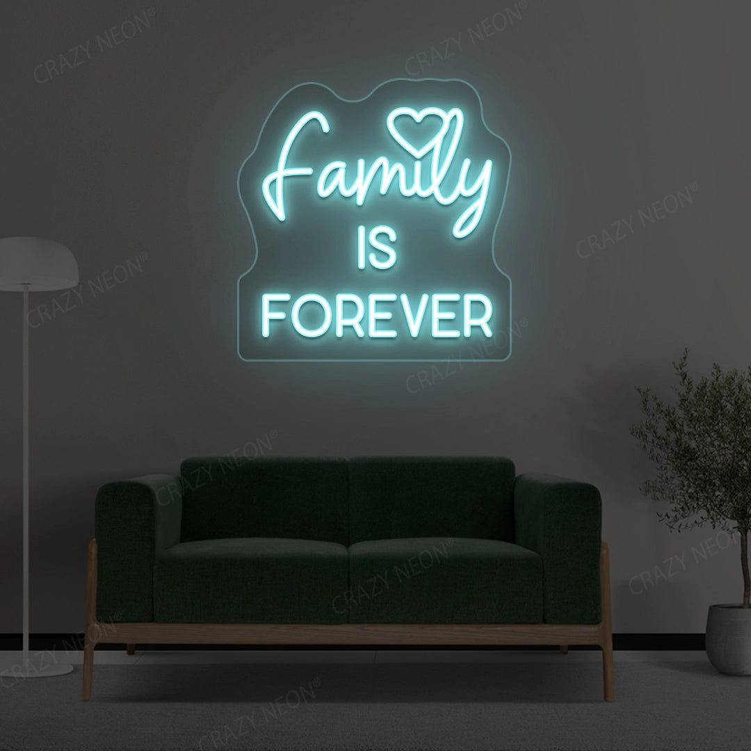 Family Is Forever Neon Sign | Iceblue