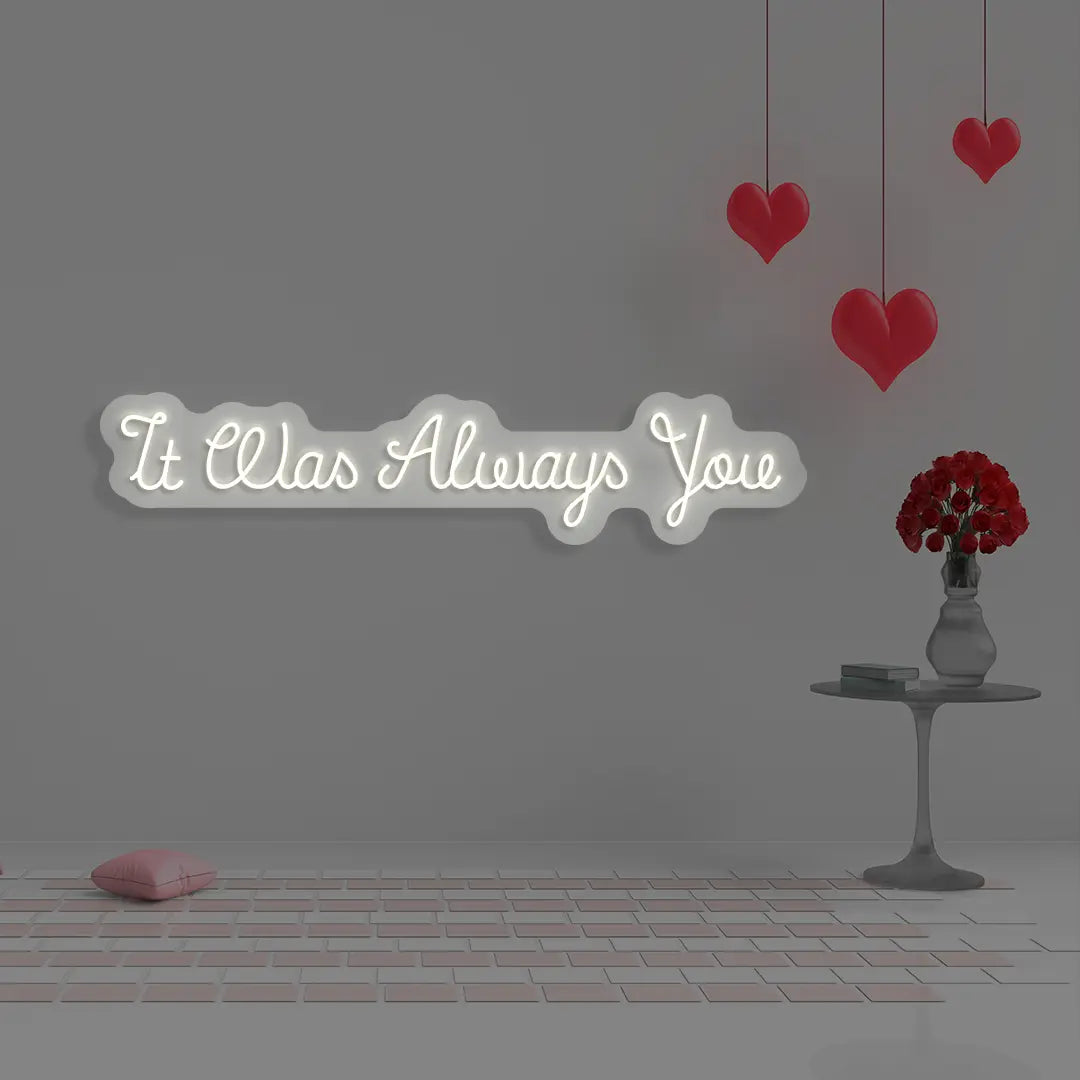 It Was Always You Sign