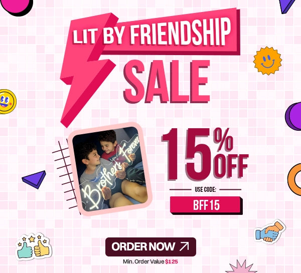 Lit by Friendship Sale is Live