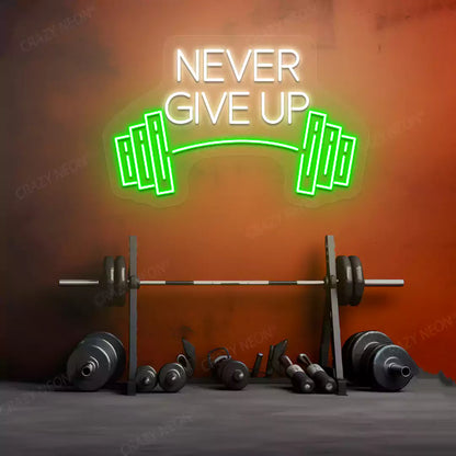 green and warm white never give up barbell neon sign mounted on a wall