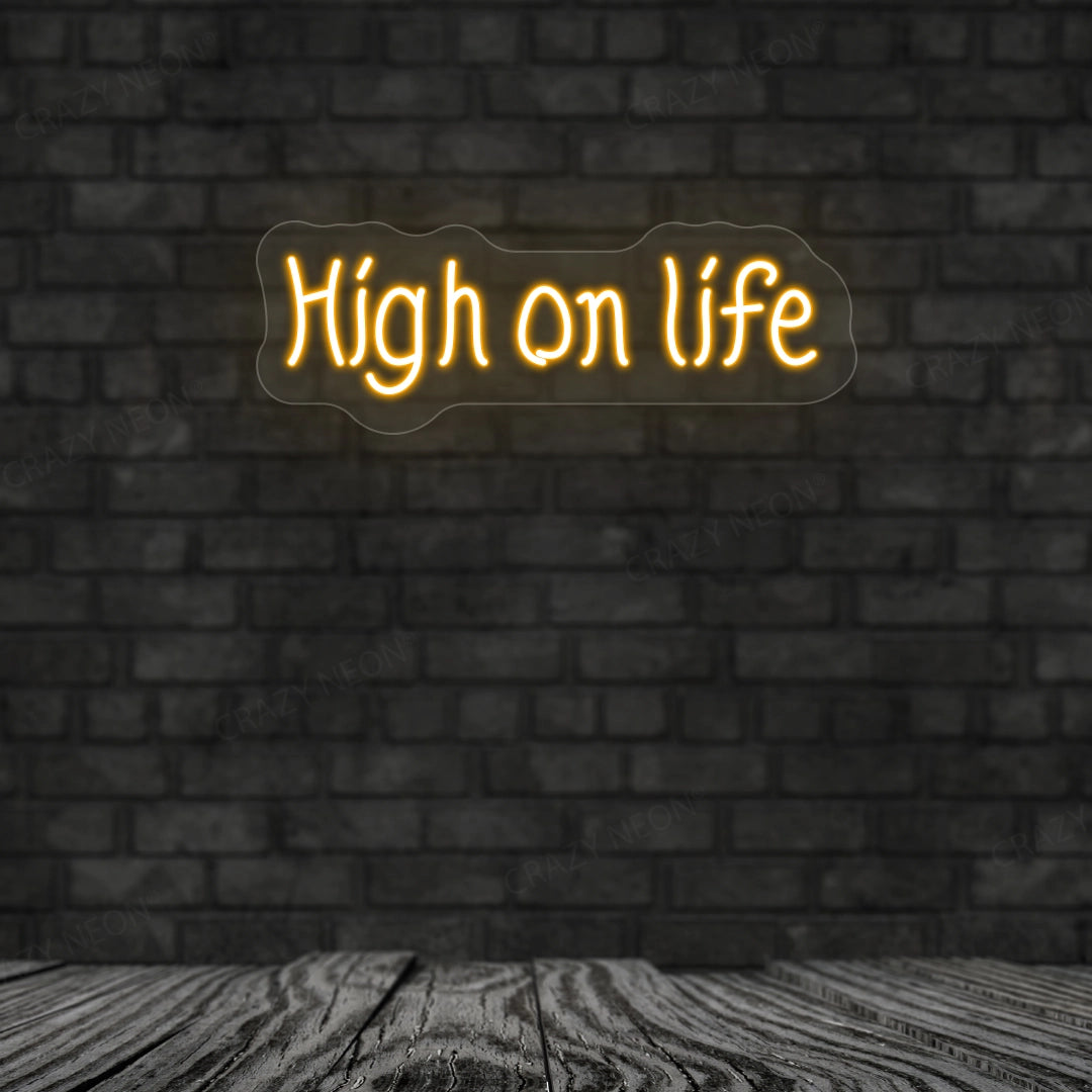 High On Life Neon Sign | Orange