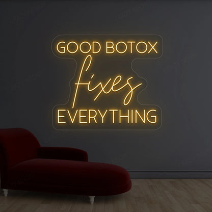 Good Botox Fixes Everything Neon Sign | Orange 