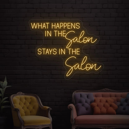 What happens in the salon stays in the salon Neon Sign | Orange