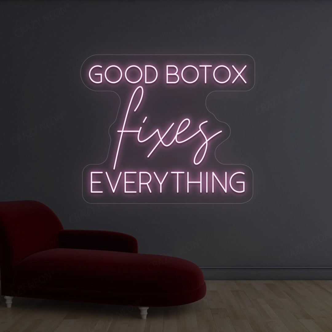 Good Botox Fixes Everything Neon Sign | Pink