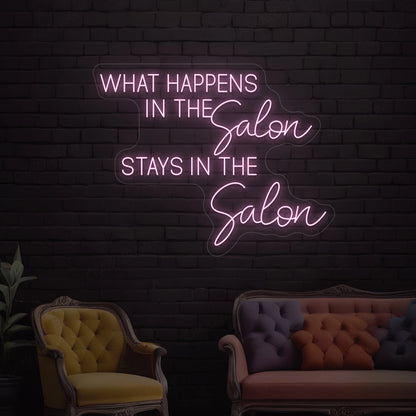 What happens in the salon stays in the salon Neon Sign  | Pink