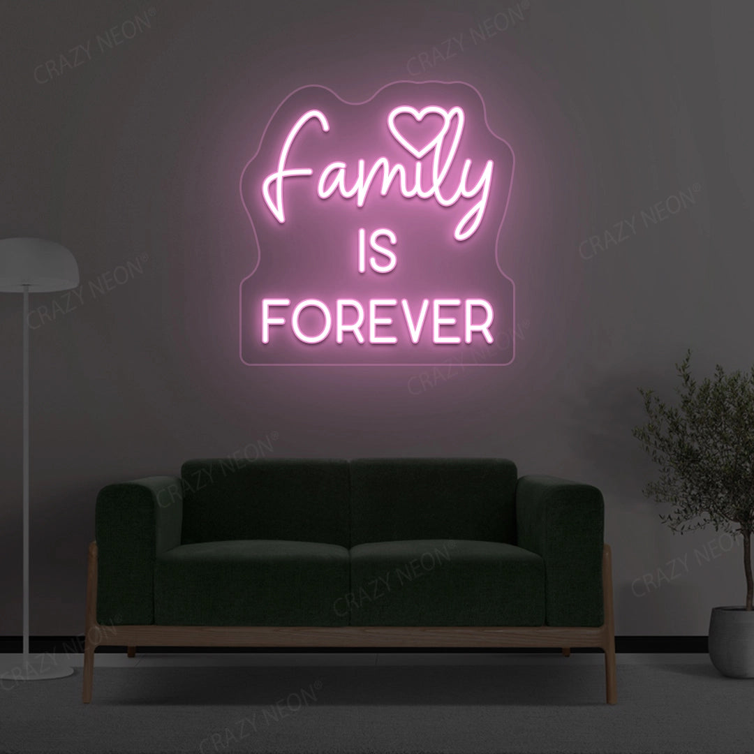 Family Is Forever Neon Sign | Pink