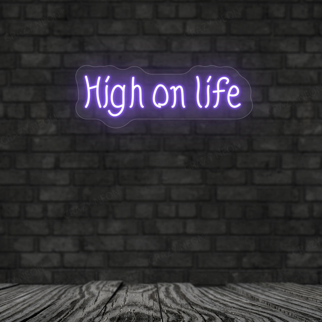 High On Life Neon Sign | Purple