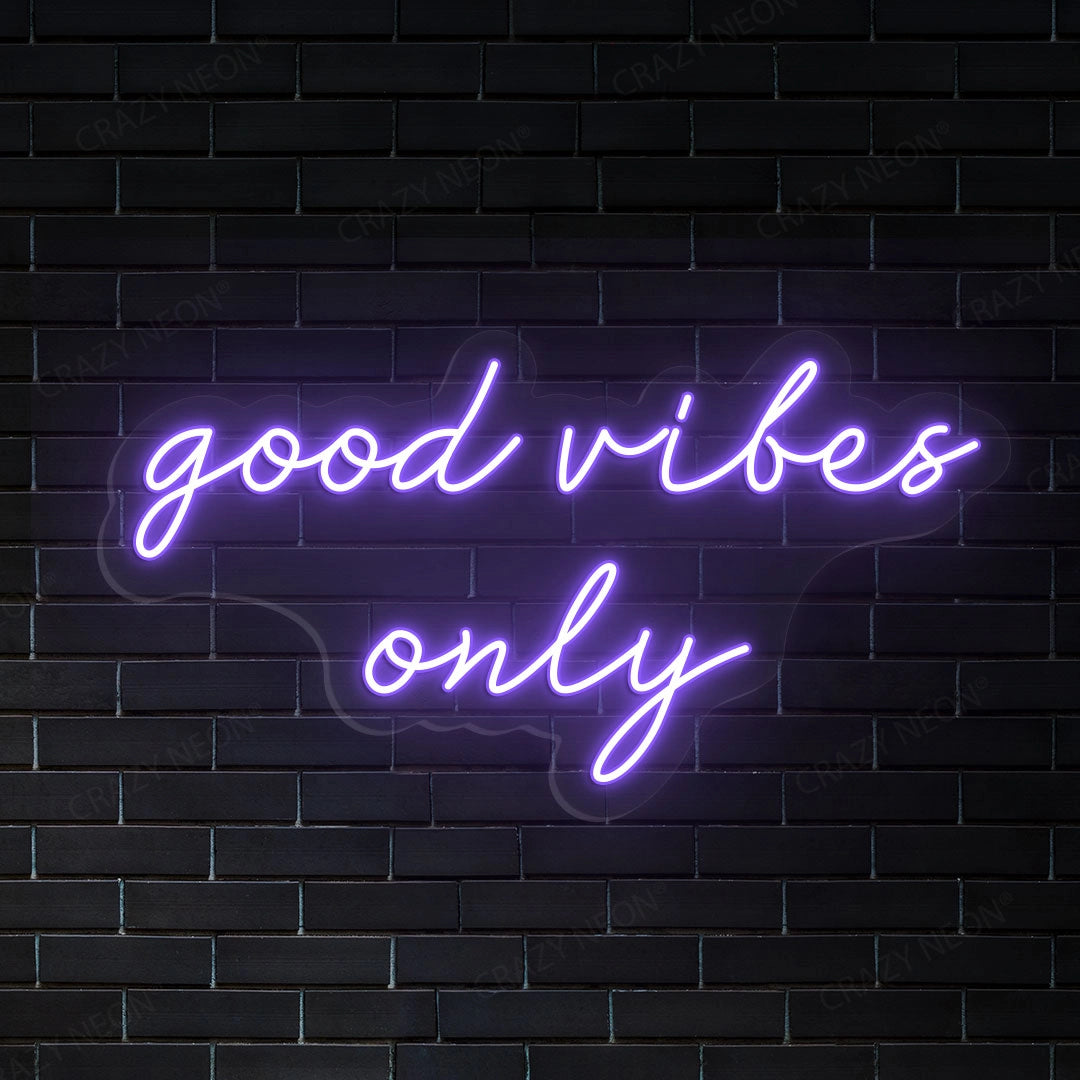 Good Vibes Only Sign CRAZY NEON Crazy Neon