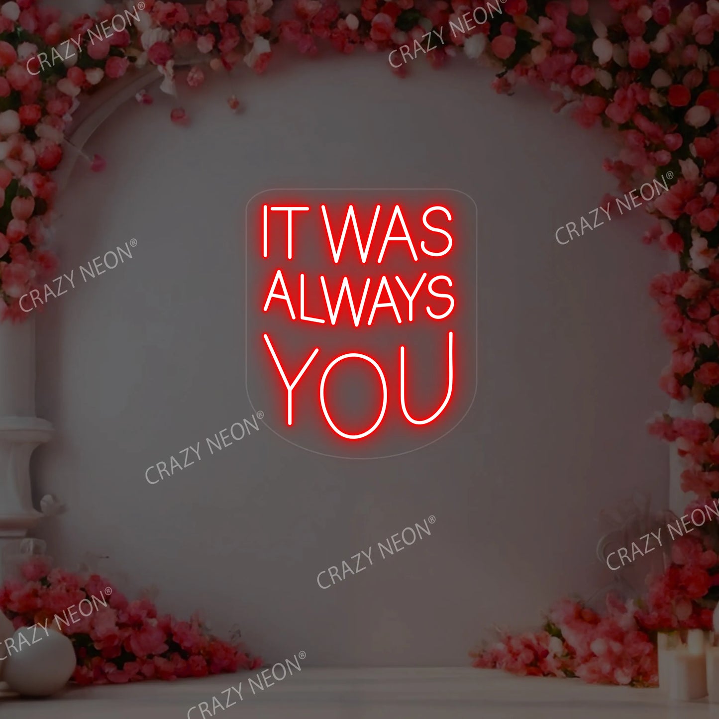 It Was Always You Neon Sign | CNUS000187