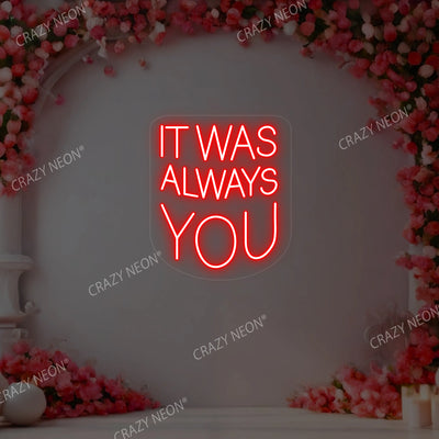 It Was Always You Sign | Red